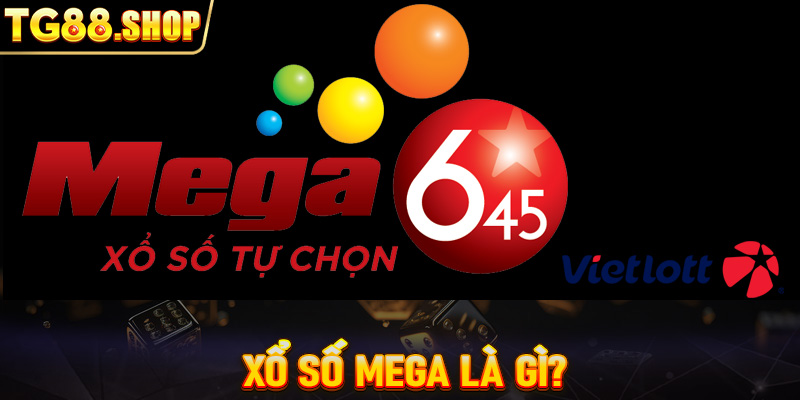 Xổ số Mega là gì?